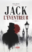 Jack l'Éventreur: Les théories les plus crédibles sur l'identité du tueur (French Edition) B0H572LW4W Book Cover