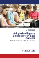 Multiple intelligence abilities of 8th class students: Multiple intelligence of 8th class students 3659502340 Book Cover
