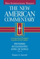 Proverbs, Ecclesiastes, Song of Songs (New American Commentary) 0805401148 Book Cover