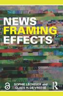 Introduction to News Framing Effects Research: Theory and Practice 1138632708 Book Cover