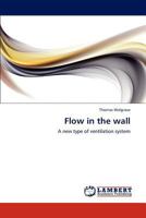 Flow in the wall 384842486X Book Cover