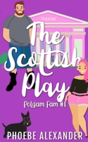 The Scottish Play (PolyAm Fam) 1949394611 Book Cover