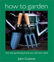 How to Garden 1552852423 Book Cover