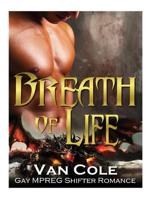 Breath Of Life: Gay MPREG Shifter Romance 153977290X Book Cover