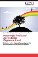 Psicologia Positiva y Aprendizaje Organizacional 3847357743 Book Cover