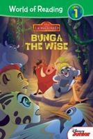The Lion Guard: Bunga the Wise 1532141904 Book Cover