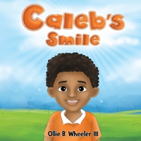 Caleb's Smile 1733300031 Book Cover