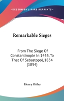 Remarkable Sieges, from 1453 1010809733 Book Cover