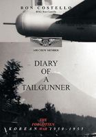 Diary Of A Tailgunner 145205813X Book Cover
