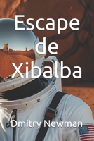 Escape de Xibalba (Spanish Edition) B0DQDBJ2CX Book Cover