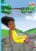 Lulu Finds Her Happy Place - Ko e feitu'u 'oku fiefia ai 'a Lulú (Tonga Nyasa Edition) 1923684140 Book Cover
