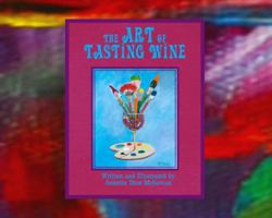 The Art of Tasting Wine 0983661456 Book Cover