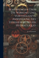 Bemerkungen über die Wirkung und vortheilhafte Anwendung des Stosshebers (bélier hydraulique) 1021551775 Book Cover