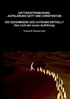 Gottesoffenbarung - Aufklärung Gott und Christentum -: Die Geheimnisse des Vatikans enthüllt - Das Licht der neuen Aufklärung 373573992X Book Cover