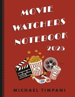Movie Watchers Notebook: 2025 B0F87C445P Book Cover