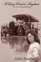 A Long Road To Anywhere 0557066875 Book Cover