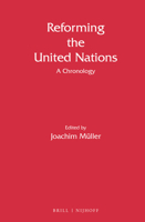 Reforming the United Nations: A Chronology 900424221X Book Cover