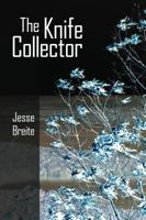 The Knife Collector 1938853547 Book Cover