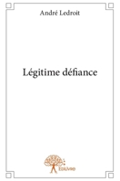 Légitime défiance (French Edition) 2332938125 Book Cover