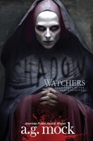 Shadow Watchers: Book Three of the New Apocrypha (Gothic Horror) 1736291955 Book Cover