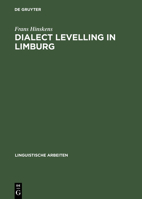 Dialect Levelling in Limburg: Structural and Sociolinguistic Aspects 3484303565 Book Cover