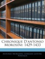 Chronique D'antonio Morosini: 1429-1433 114518040X Book Cover