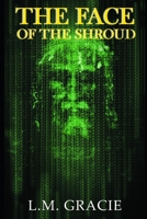 The Face of The Shroud B08KM8HLCD Book Cover