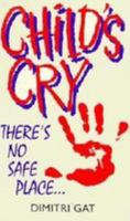 Child's Cry 0821749064 Book Cover