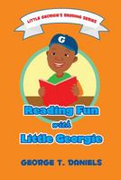 Reading Fun With Little Georgie: Little Georgie's Reading Series 0988657015 Book Cover