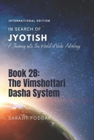 The Vimshottari Dasha System: A Journey into the World of Vedic Astrology (In Search of Jyotish) B0CSRY9TPS Book Cover