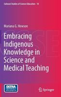 Embracing Indigenous Knowledge in Science and Medical Teaching 9401792992 Book Cover