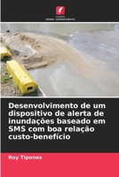 Desenvolvimento de um dispositivo de alerta de inundações baseado em SMS com boa relação custo-benefício 6209100570 Book Cover