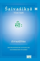 Shivasutra: Der Philosophische Leitfaden des Kaschmirischen Shivaismus (German Edition) 3384887212 Book Cover