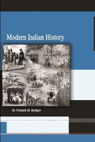 Modern Indian History 1387717537 Book Cover