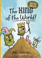 The King of the World! 1534493220 Book Cover