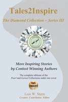 Tales2Inspire ~ The Diamond Collection Series III: The Pearl Collection (Awesome Kids stories) & The Garnet Collection  (Contest Winning Stories of Animals in Feathers & Fur) 1695618165 Book Cover