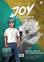 Mental-Health-Day in der Schule - Band 3 - Mental Joy: Wenn die Schule leise wird und wir uns laut fühlen dürfen - Eine Geschichte für Kinder und ... - Teamgeist (German Edition) 3384950305 Book Cover