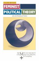 Feminist Political Theory: An Introduction (Women in Society) 0333516354 Book Cover