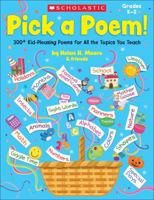 Pick a Poem!: 300+ Kid-Pleasing Poems for All the Topics You Teach 0545150469 Book Cover