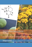 Metabolitos Secundarios Activos: Los medicamentos que nos proporciona la Naturaleza 1982044675 Book Cover