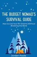 The Budget Nomad's Survival Guide B0FHNDPBGH Book Cover