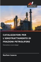 Catalizzatori Per l'Idrotrattamento Di Frazioni Petrolifere (Italian Edition) 6208406463 Book Cover