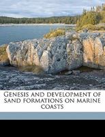 Genesis and development of sand formations on marine coasts 1347234772 Book Cover