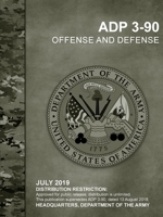 Offense and Defense (ADP 3-90 ) 0359970591 Book Cover