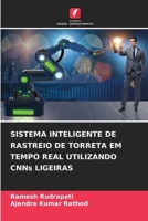 SISTEMA INTELIGENTE DE RASTREIO DE TORRETA EM TEMPO REAL UTILIZANDO CNNs LIGEIRAS 6209545491 Book Cover