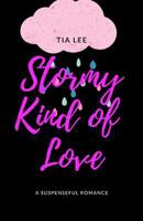 Stormy Kind of Love 1795832045 Book Cover