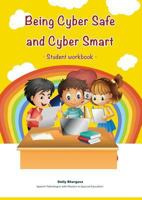 Being Cyber Safe and Cyber Smart - Student Workbook 0648013154 Book Cover