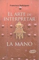 El Arte de Interpretar la Mano 8497774310 Book Cover