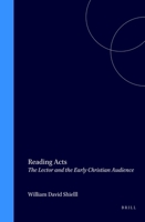 Reading Acts: The Lector and the Early Christian Audience (Biblical Interpretation Series) 0391042165 Book Cover