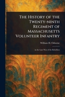 The History of the Twenty-ninth Regiment of Massachusetts Volunteer Infantry 1023216892 Book Cover
